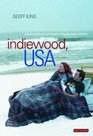Indiewood USA Where Hollywood meets Independent Cinema