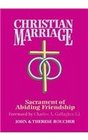 Christian Marriage Sacrament of Abiding Friendship