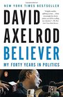 Believer My Forty Years in Politics