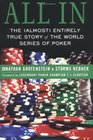 All In The  Entirely True Story of the World Series of Poker