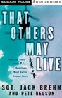 That Others May Live The True Story of the PJs America's Most Daring Rescue Force