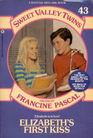 Elizabeth\'s First Kiss (Sweet Valley Twins, No 43)