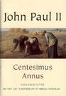 100th Anniversary of Rerum Novarum Centesimus Annus  Encyclical Letter Addressed by the Supreme Pontiff John Paul II to His Venerable Brothers in the Episcopate