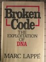Broken Code  The Exploitation of DNA