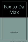 Fax to Da Max