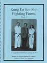 Kung Fu San Soo Fighting Forms, Book 1 (Book 1)
