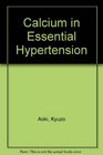 Calcium in Essential Hypertension