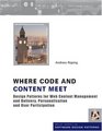 Where Code and Content Meet Design Patterns for Web Content Management and Delivery Personalisation and User Participation