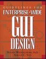 Guidelines for EnterpriseWide Gui Design