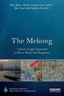 The Mekong A Sociolegal Approach to River Basin Development