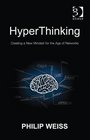 HyperThinking Creating a New Mindset for the Age of Networks