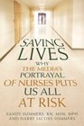 Saving Lives: Why the Media's Portrayal of Nurses Puts Us All at Risk (Kaplan Voices Nurses)