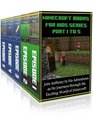 Minecraft Books For Kids Series  5 in 1 Exciting Minecraft Novels Boxed Set Bundle