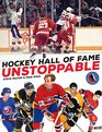 Hockey Hall of Fame Unstoppable