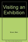 Visiting an Exhibition