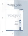 Working Papers for use with Managerial Accounting for Managers