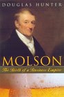 Molson The birth of a business empire