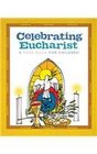 Celebrating Eucharist: A Mass Book for Children