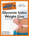 The Complete Idiot's Guide to Glycemic Index Weight Loss 2nd Edition