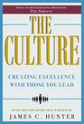 The Culture Creating Excellence With Those You Lead
