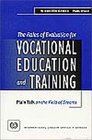 The Roles of Evaluation for Vocational Education and Training Plain Talk on the Field of Dreams