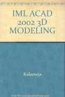 AutoCAD 2002 3D Modeling a Visual Approach