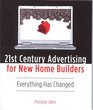 21st Century Advertising for New Home Builders