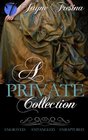 A Private Collection: Engraved, Entangled, & Enraptured