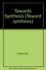 Towards Synthesis