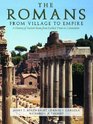 The Romans From Village to Empire