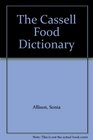 The Cassell Food Dictionary