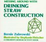Messing Around With Drinking Straw Construction (Children's Museum Activity Book.)