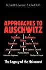 Approaches to Auschwitz Legacy of the Holocaust