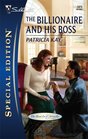 The Billionaire and His Boss (Hunt for Cinderella, Bk 3) (Silhouette Special Edition, No 1875)