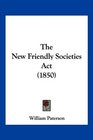 The New Friendly Societies Act