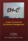 EMC A New Formula for Enrollment Management