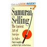 Samurai Selling The Ancient Art of Service in Sales