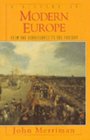 A History of Modern Europe From the Renaissance to the Present