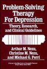 ProblemSolving Therapy for Depression  Theory Research and Clinical Guidelines
