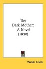 The Dark Mother A Novel