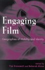 Engaging Film Geographies of Mobility  Identity