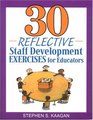 30 Reflective Staff Development Exercises for Educators