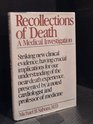 Recollections of Death A Medical Investigation
