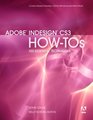 Adobe InDesign CS3 HowTos 100 Essential Techniques