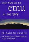 When You See the Emu in the Sky My Journey of SelfDiscovery in the Outback