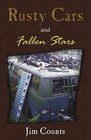 Rusty Cars and Fallen Stars