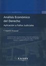 Analisis Economico del Derecho Aplicacion A Fallos Judiciales
