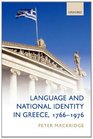 Language and National Identity in Greece 17661976