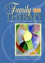 Family Therapy Concepts and Methods Sixth Edition