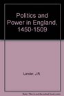 Politics and Power in England 14501509